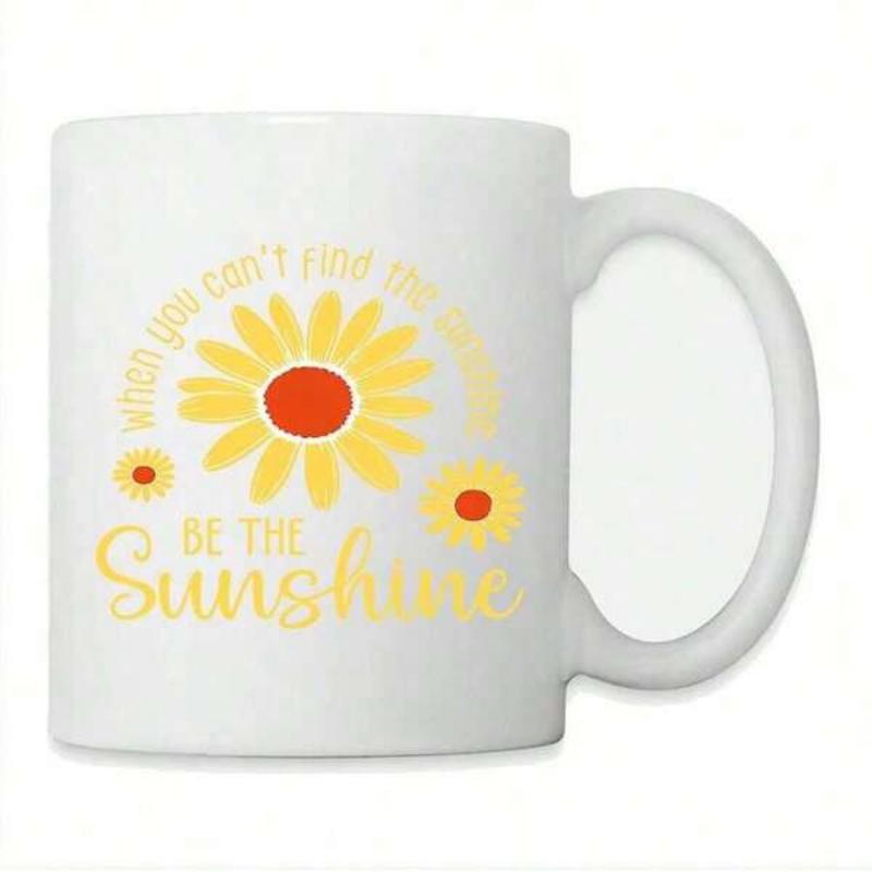Tailorly White Ceramic 11 oz Mug - When You Cant Find The Sunshine Be The Sunshine Vibrant Yellow Petals Blooming Brightly Under Glowing Golden Light Sunflower