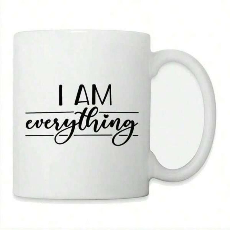 Tailorly White Ceramic 11 oz Mug - I Am Everything Simple Minimalist Style With Elegant Script Font On Ceramic Surface Mug
