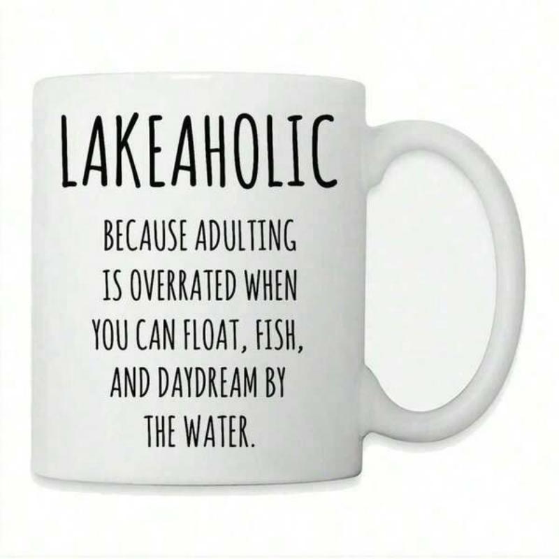 Tailorly White Ceramic 11 oz Mug - Lakeaholic Because Adulting Is Overrated When You Can Float Fish And Daydream By The Water Minimalist Tall Skinny Typography