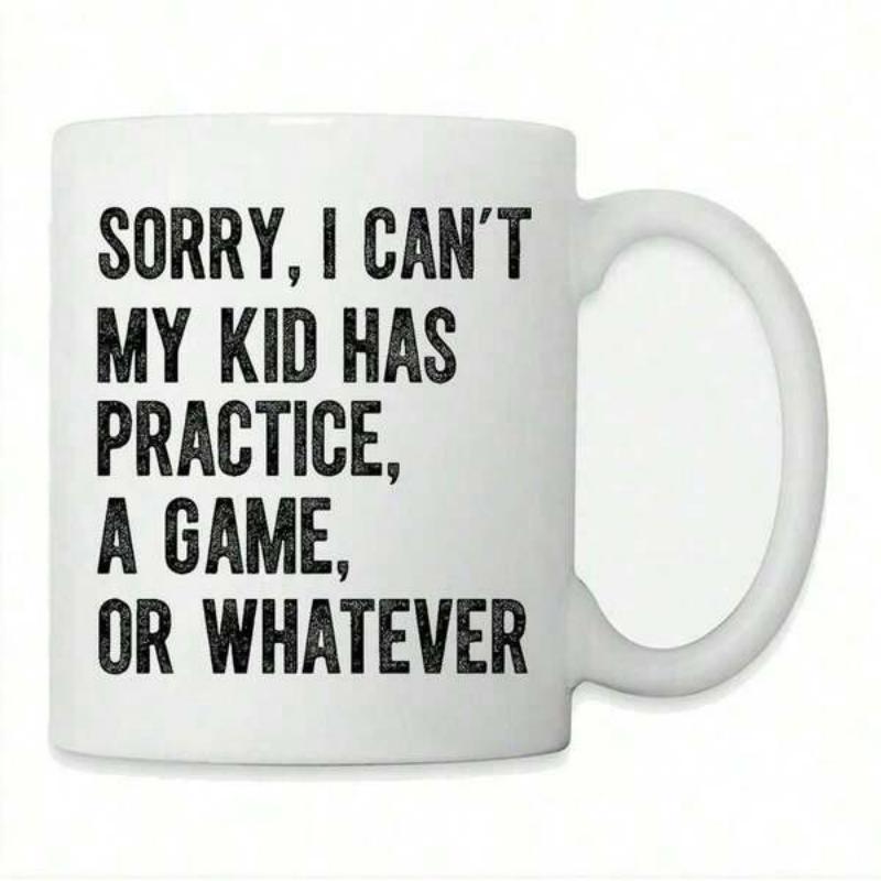 Tailorly White Ceramic 11 oz Mug - Sorry I Can't My Kid Has Practice A Game Or Whatever Minimalist White Ceramic Vessel Displaying Bold Typography On The Surface