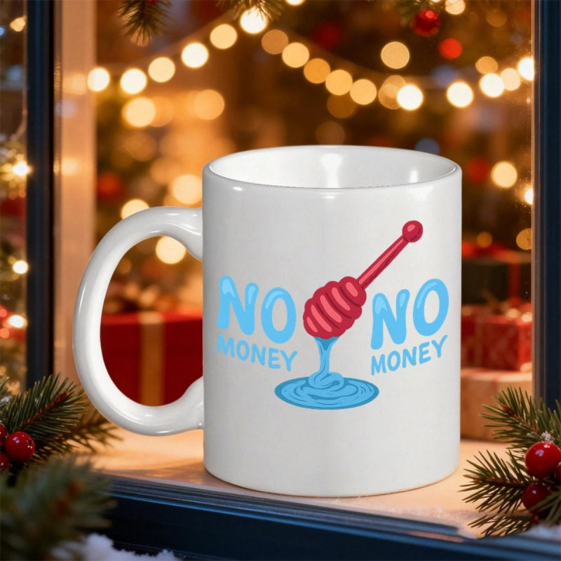 Tailorly White Ceramic 11 oz Mug - No Honey No Money Vibrant Red Dipper Dripping Thick Blue Liquid In Puddle Dipper