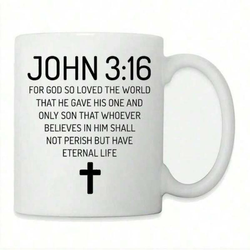 Tailorly White Ceramic 11 oz Mug - John 3 16 For God So Loved The World That He Gave His One And Only Son That Whoever Believes In Him Shall Not Perish But Have