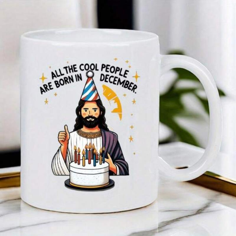 Tailorly White Ceramic 11 oz Mug - All The Cool People Are Born In December Cartoon Character Wearing Festive Party Hat Celebrating Birthday With Lit Cake Jesus