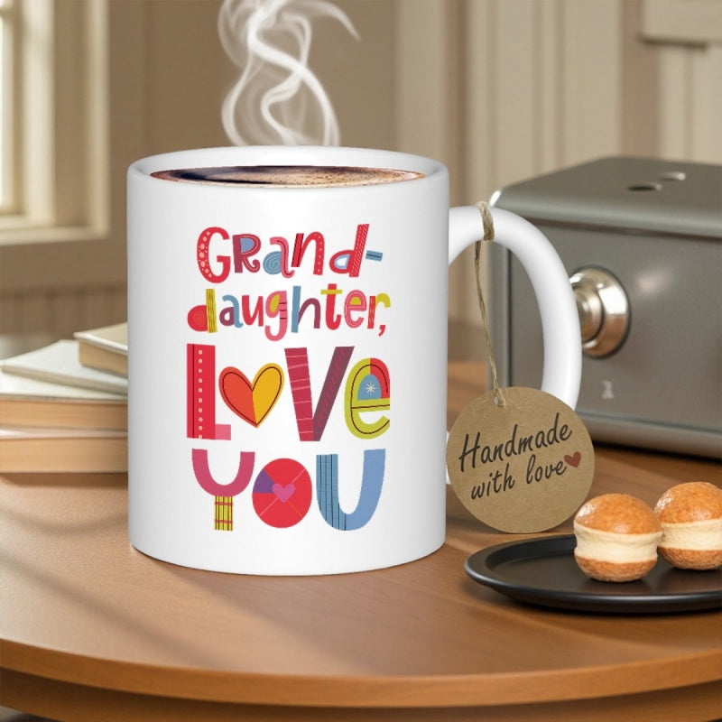 Tailorly White Ceramic 11 oz Mug - Granddaughter Love You Vibrant Artistic Typography Featuring Whimsical Patterns And Warm Heart
