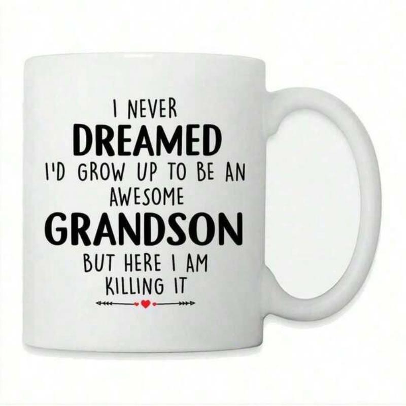 Tailorly White Ceramic 11 oz Mug - I Never Dreamed Id Grow Up To Be An Awesome Grandson But Here I Am Killing It Minimalist Bold Black Lettering With Tiny Red