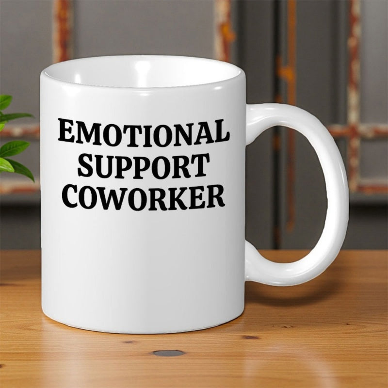 Tailorly White Ceramic 11 oz Mug - Emotional Support Coworker Bold Black Typography Centered Within A Minimalist Clean Layout Sign