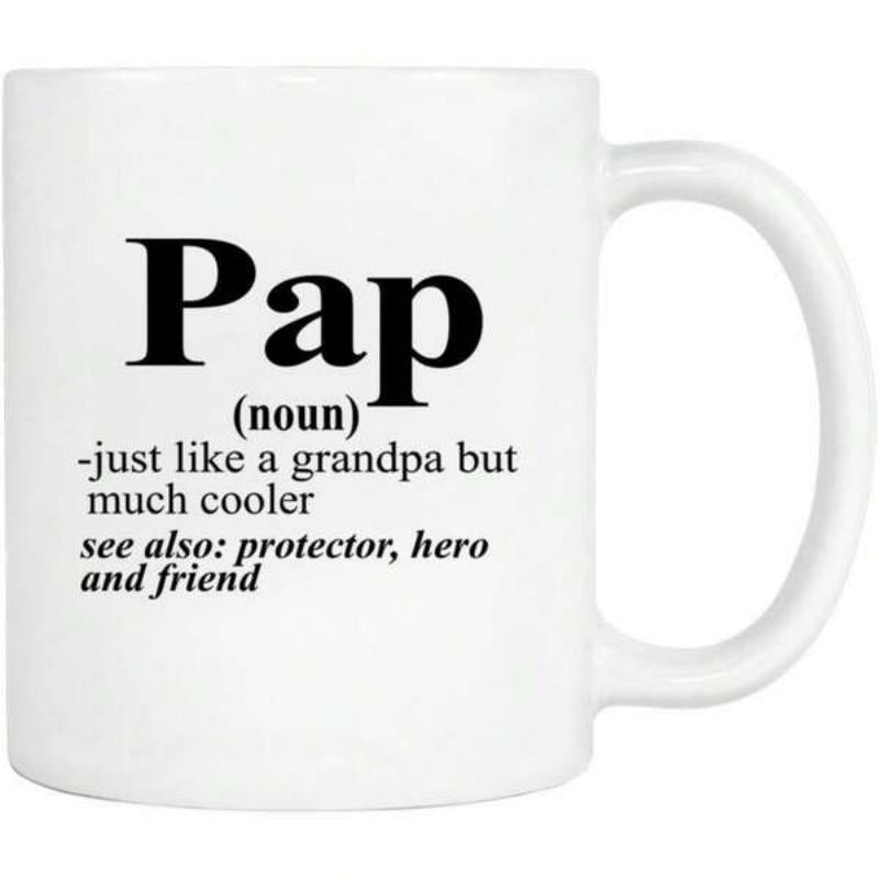 Tailorly White Ceramic 11 oz Mug - Pap Just Like A Grandpa But Much Cooler See Also Protector Hero And Friend Minimalist Ceramic Finish Featuring Bold Dictionary