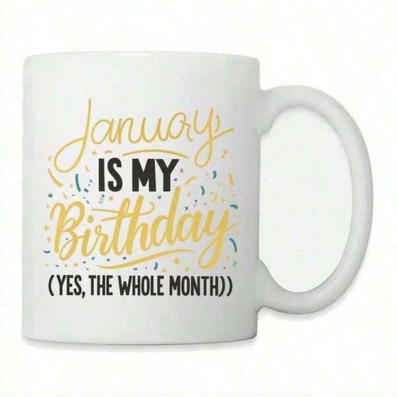 Tailorly White Ceramic 11 oz Mug - January Is My Birthday Yes The Whole Month Festive Golden Confetti Decorating A Minimalist Pure White Porcelain Coffee Mug