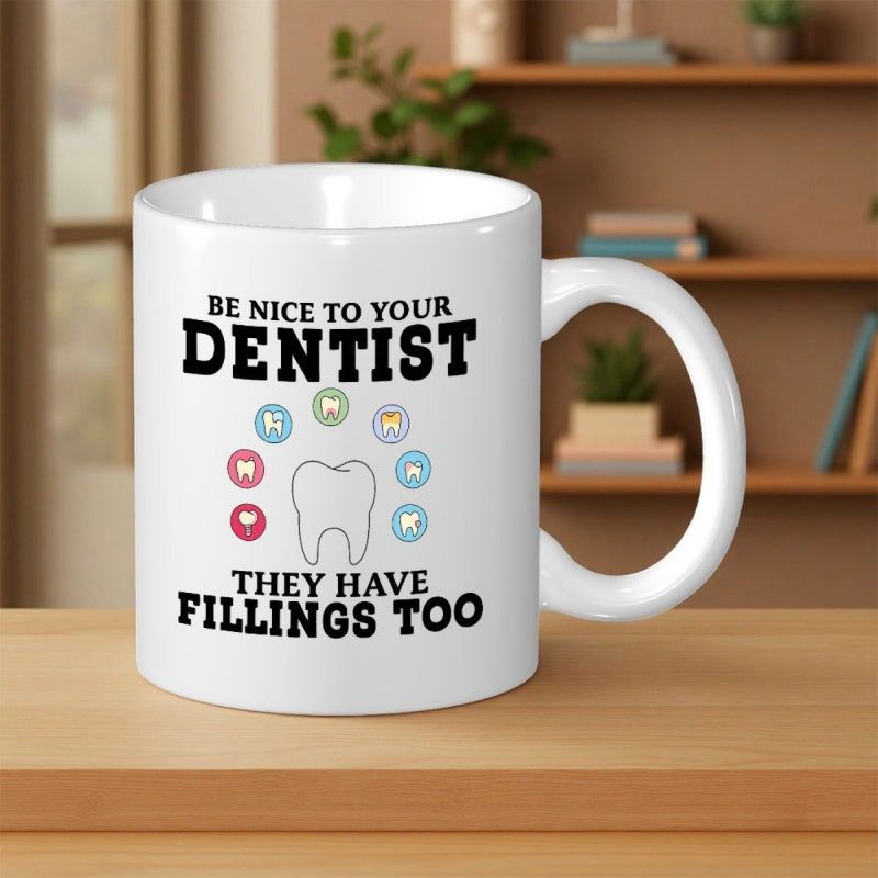 Tailorly White Ceramic 11 oz Mug - Be Nice To Your Dentist They Have Fillings Too Minimalist Tooth Outline Surrounded By Colorful Small Dental Health Related Icons