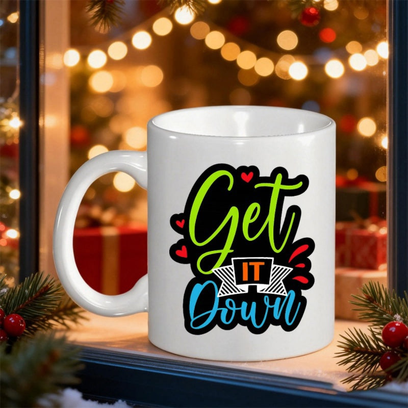 Tailorly White Ceramic 11 oz Mug - Get It Down Featuring Vibrant Artistic Text And Small Hearts Mug