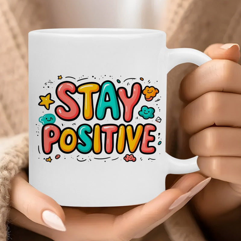Tailorly White Ceramic 11 oz Mug - Stay Positive Colorful Bubble Letters With Whimsical Stars And Clouds Among Floral Elements Quote