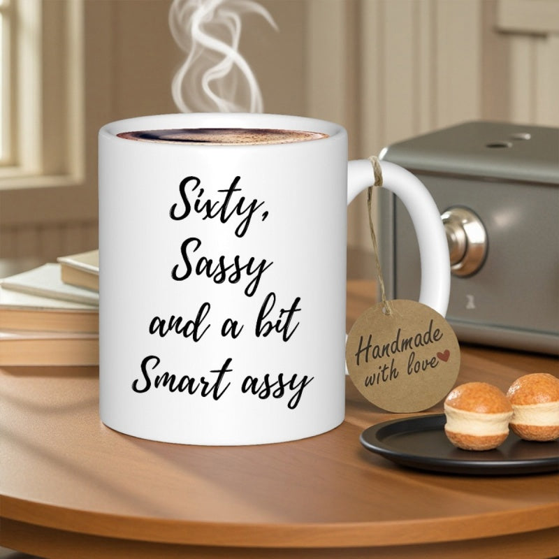 Tailorly White Ceramic 11 oz Mug - Sixty Sassy And A Bit Smart Assy Ceramic Surface With Steaming Beverage And Decorative Cookies Mug
