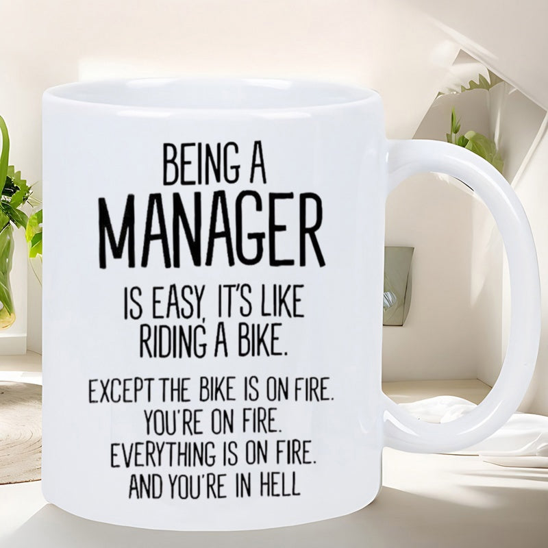 Tailorly White Ceramic 11 oz Mug - Being A Manager Is Easy Like Riding A Bike Bold Black Professional Typography Centered On A White Background Ceramic Mug