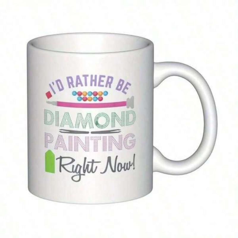 Tailorly White Ceramic 11 oz Mug - Id Rather Be Diamond Painting Right Now Colorful Tools And Bright Beads Crafting Mug