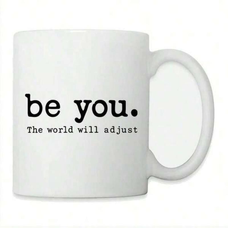 Tailorly White Ceramic 11 oz Mug - Be You The World Will Adjust Clean White Ceramic Finish With Centered Black Typewriter Font Typography Mug