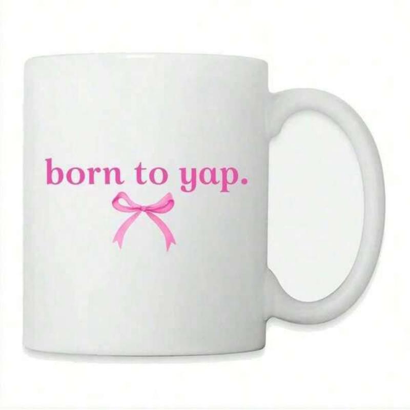 Tailorly White Ceramic 11 oz Mug - Born To Yap Delicate Pink Ribbon Tied Into A Cute Bow Underneath Stylish Text Bow