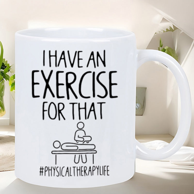 Tailorly White Ceramic 11 oz Mug - I Have An Exercise For That Physicaltherapylife Simple Minimalist Line Art Drawing Of A Practitioner And Patient