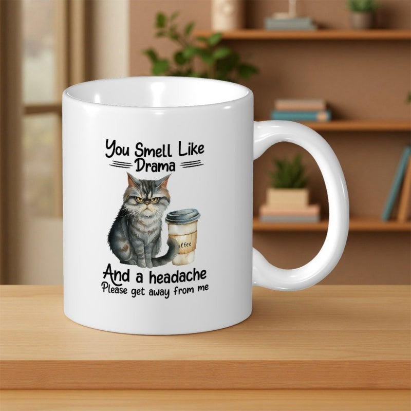 Tailorly White Ceramic 11 oz Mug - You Smell Like Drama And A Headache Please Get Away From Me Grumpy Grey Tabby Cat Sitting Next To To Go Coffee Cup Cat