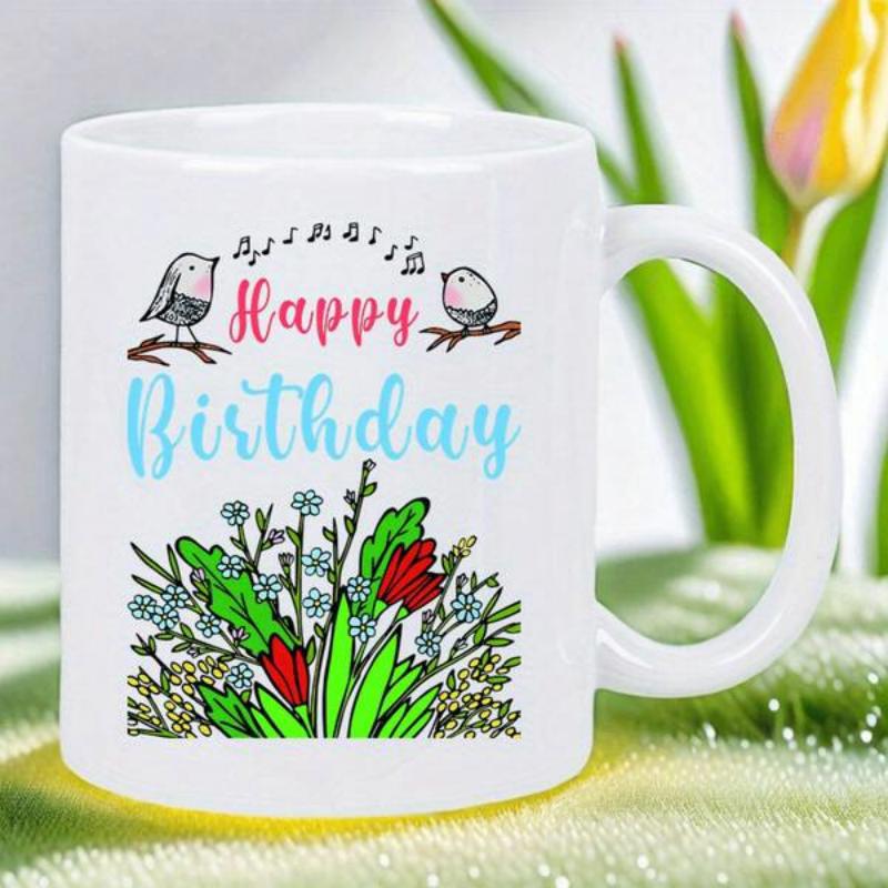 Tailorly White Ceramic 11 oz Mug - Happy Birthday Sweet Little Birds Perched On Branches Among Colorful Blooming Flowers Bird