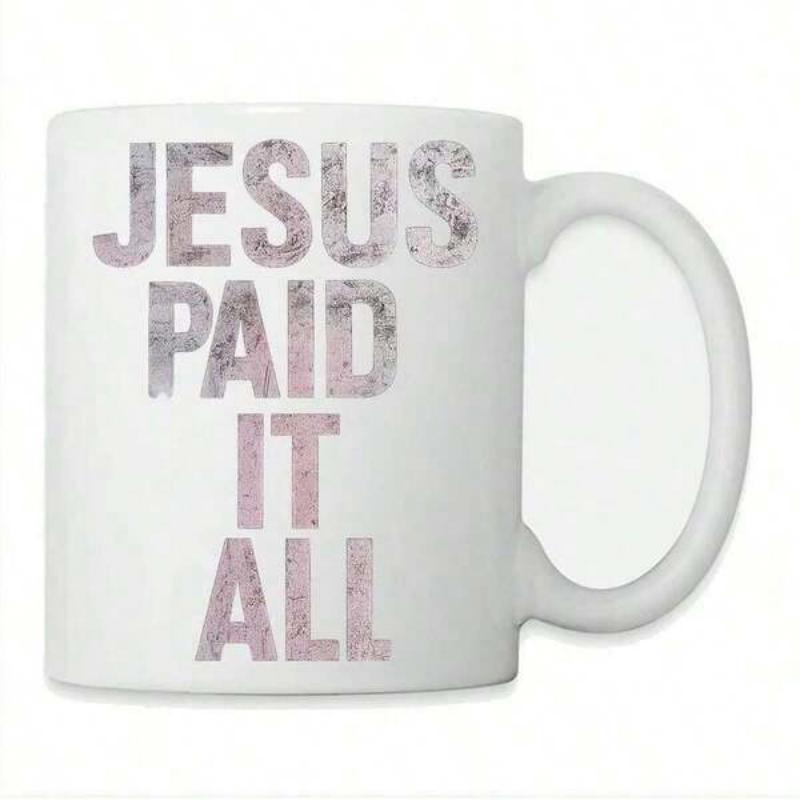 Tailorly White Ceramic 11 oz Mug - Jesus Paid It All Rustic Distressed Texture With Modern Bold Sans Serif Typography Religious Quote Lettering