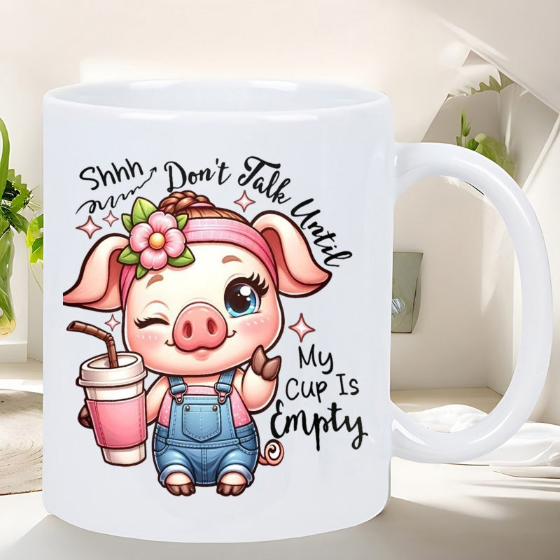 Tailorly White Ceramic 11 oz Mug - Shhh Don't Talk Until My Cup Is Empty Adorable Pink Pig Wearing Blue Denim Overalls Sipping Drink Pig