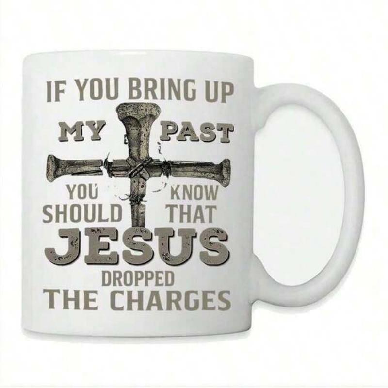 Tailorly White Ceramic 11 oz Mug - If You Bring Up My Past You Should Know That Jesus Dropped The Charges Distressed Vintage Rusty Iron Nails Tied Together Forming