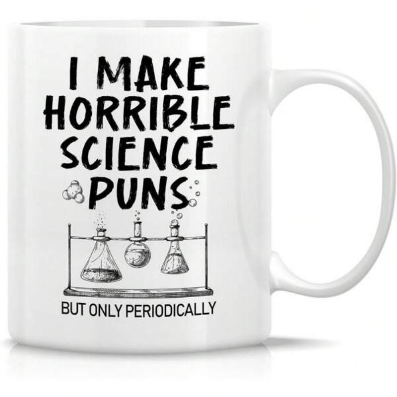 Tailorly White Ceramic 11 oz Mug - I Make Horrible Science Puns But Only Periodically Minimalist Sketch Of Laboratory Glassware Beakers And Flasks Chemistry Mug