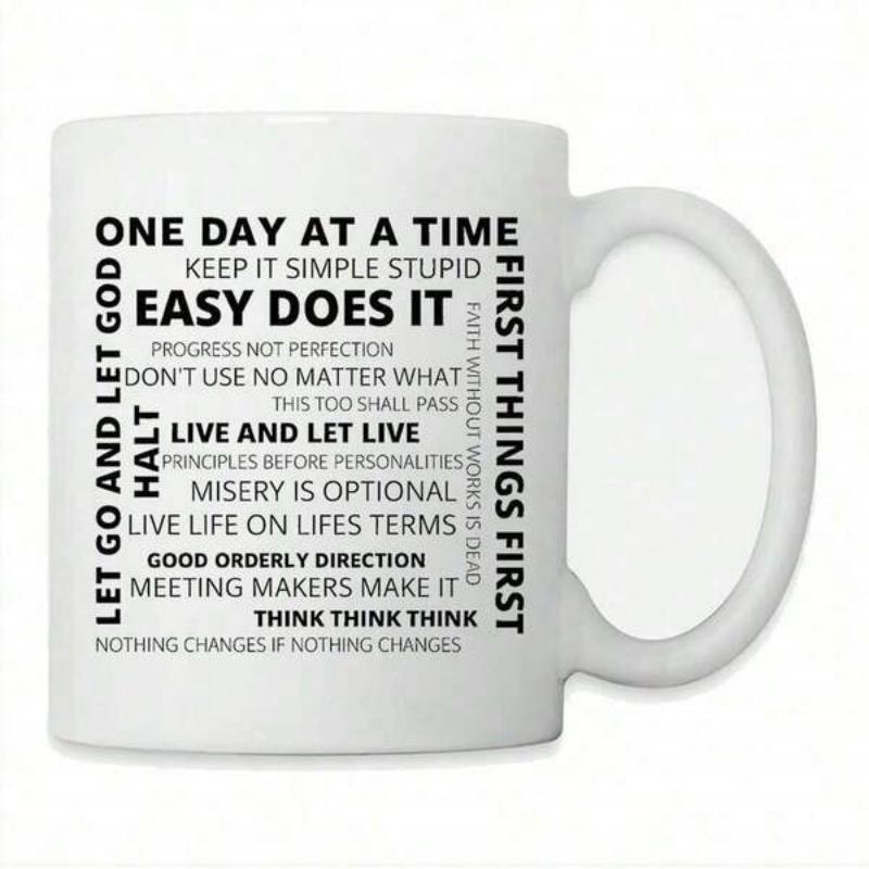 Tailorly White Ceramic 11 oz Mug - One Day At A Time First Things First Easy Does It Let Go And Let God Live And Let Live Think Think Think Minimalist Featuring