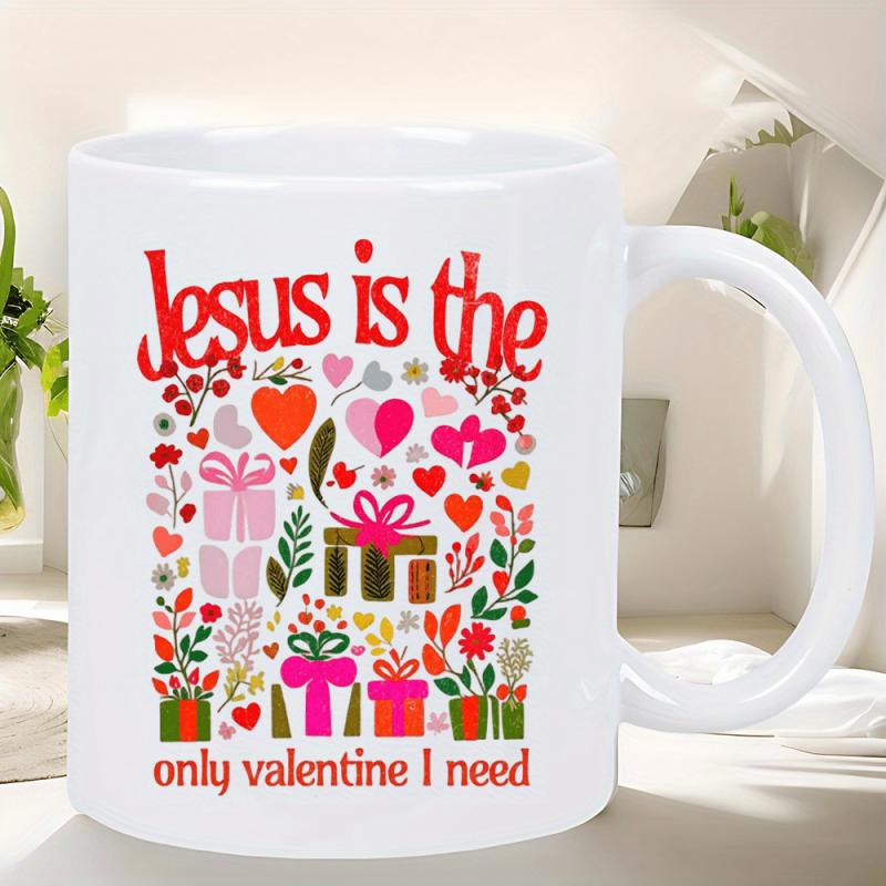 Tailorly White Ceramic 11 oz Mug - Jesus Is The Only Valentine I Need Vibrant Colorful Floral Gift Boxes With Green Leaves Heart