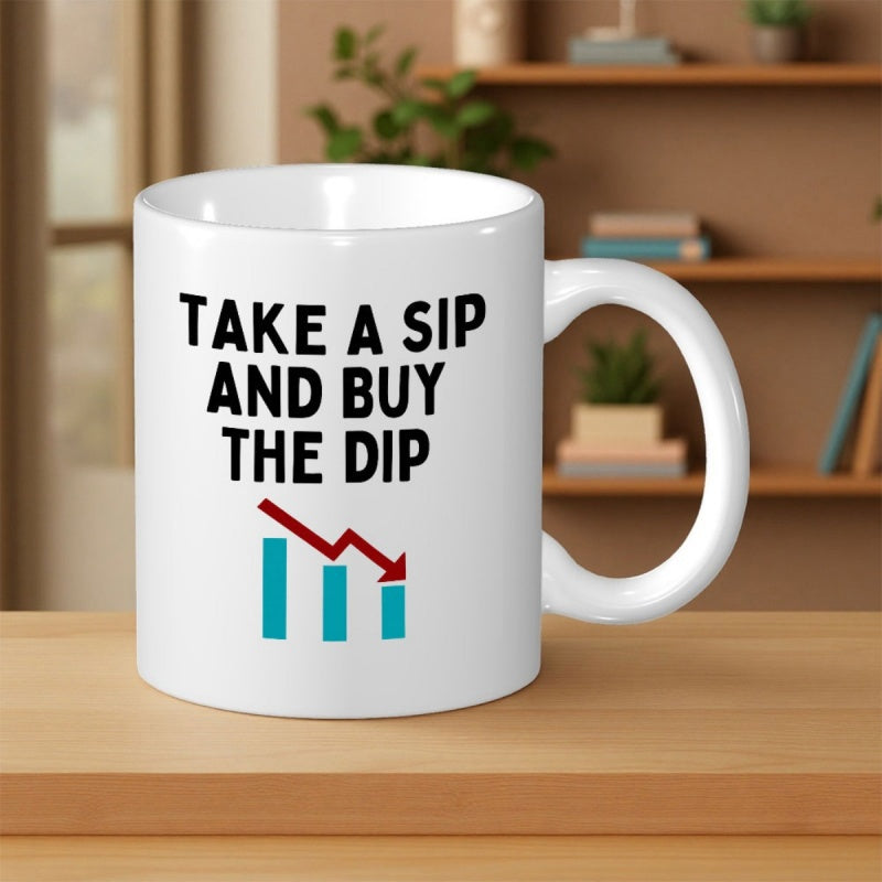 Tailorly White Ceramic 11 oz Mug - Take A Sip And Buy The Dip Declining Financial Stock Market Bar Chart With A Red Downward Arrow Chart