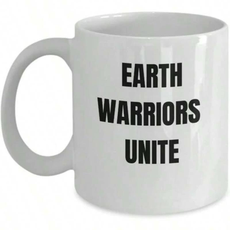 Tailorly White Ceramic 11 oz Mug - Earth Warriors Unite Bold Black Impact Style Lettering Centered In Open Minimalist Space Slogan