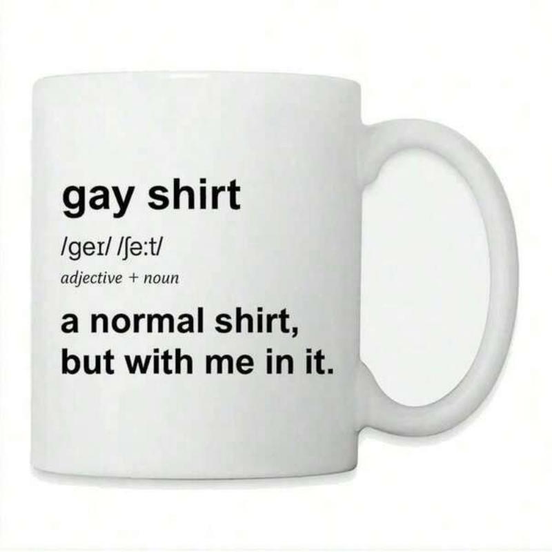Tailorly White Ceramic 11 oz Mug - Gay Shirt A Normal Shirt But With Me In It Minimalist Bold Black Dictionary Style Typographic Font Definition