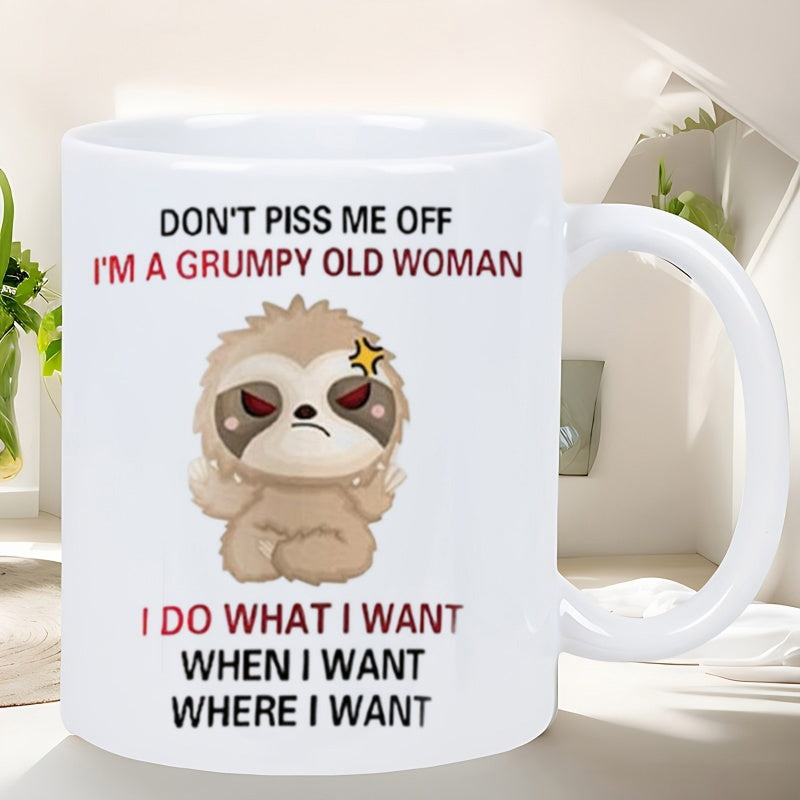 Tailorly White Ceramic 11 oz Mug - Dont Piss Me Off Im A Grumpy Old Woman I Do What I Want When I Want Where I Want Angry Little Furry Character Sitting With Red