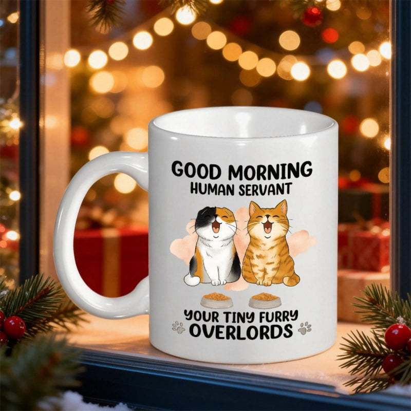 Tailorly White Ceramic 11 oz Mug - Good Morning Human Servant Your Tiny Furry Overlords Adorable Pair Of Yawning Kittens Sitting Beside Empty Food Bowls Cat