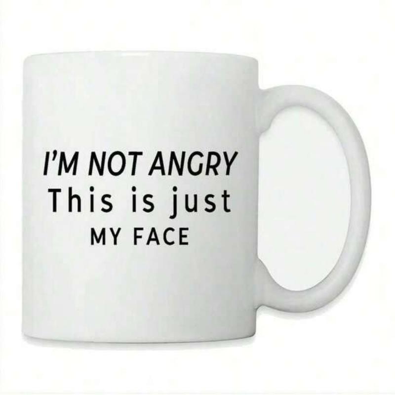 Tailorly White Ceramic 11 oz Mug - Im Not Angry This Is Just My Face Minimalist White Ceramic With Bold Black Humorous Quote Printed Mug