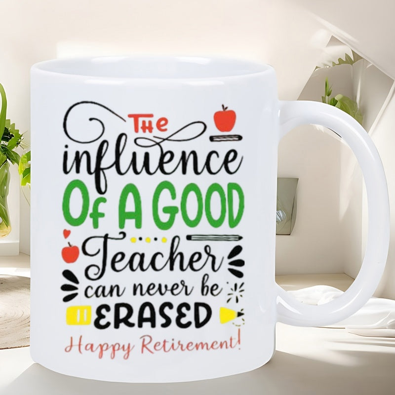 Tailorly White Ceramic 11 oz Mug - The Influence Of A Good Teacher Can Never Be Erased Happy Retirement Cute Red Apples And Yellow Pencil Sketches With Decorative
