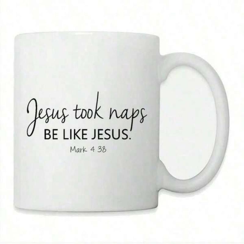 Tailorly White Ceramic 11 oz Mug - Jesus Took Naps Be Like Jesus Mark 4 38 Minimalist Modern Typography Script Featuring Christian Biblical Reference Quote