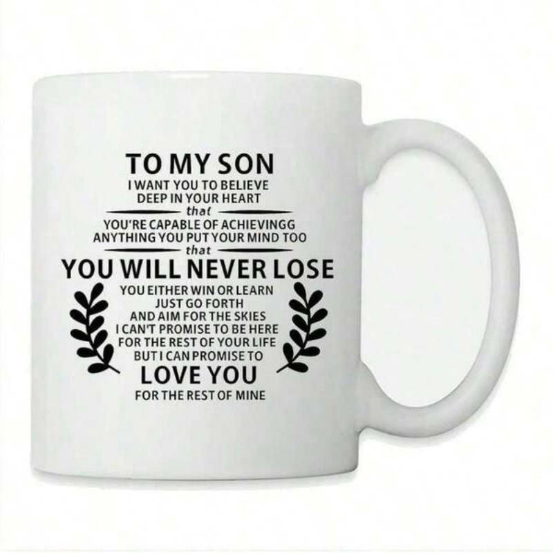 Tailorly White Ceramic 11 oz Mug - To My Son You Will Never Lose Love You Minimalist Black Leaf Branches Framing Inspirational Text On Smooth