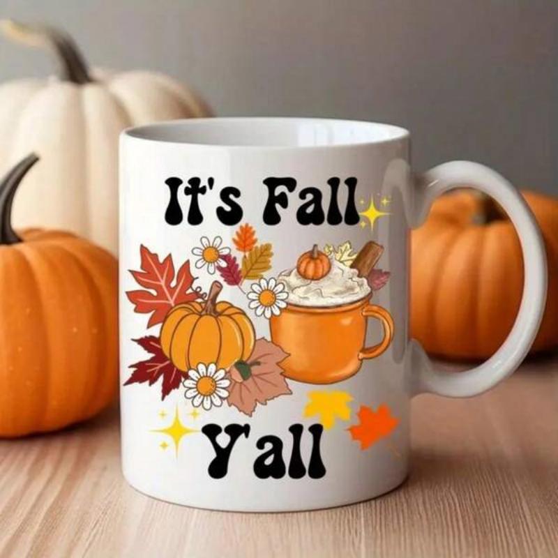 Tailorly White Ceramic 11 oz Mug - It's Fall Y'all Warm Autumn Leaves With Seasonal Flowers And Steaming Pumpkin Spice Coffee Pumpkin