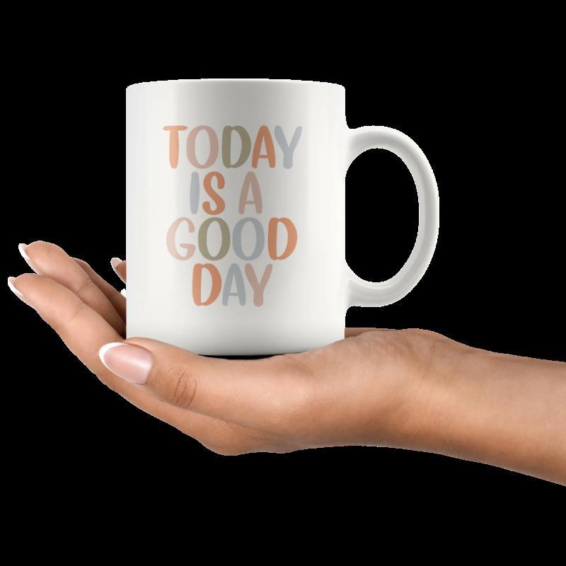 Tailorly White Ceramic 11 oz Mug - Today Is A Good Day Smooth Minimalist White Ceramic Kitchenware Held By A Human Hand Mug