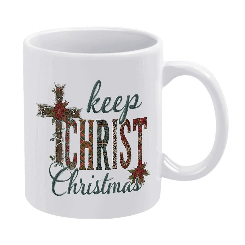 Tailorly White Ceramic 11 oz Mug - Keep Christ Christmas Rustic Cross Decorated With Festive Floral Details And Ornate Texture Mug