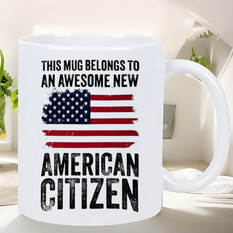Tailorly White Ceramic 11 oz Mug - This Mug Belongs To An Awesome New American Citizen Distressed Vintage Style Patriotic Stars And Stripes Pattern Representing