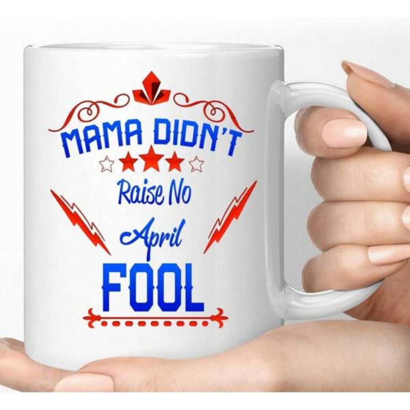 Tailorly White Ceramic 11 oz Mug - Mama Didnt Raise No April Fool Decorative Red Stars And Lightning Bolts Featuring Artistic Symmetrical Swirls Sign