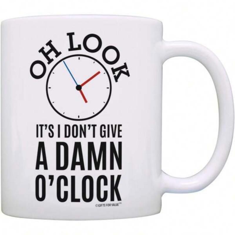 Tailorly White Ceramic 11 oz Mug - Oh Look Its I Dont Give A Damn Oclock Minimalist Round Dial Featuring Colorful Hands And Simple Face Clock