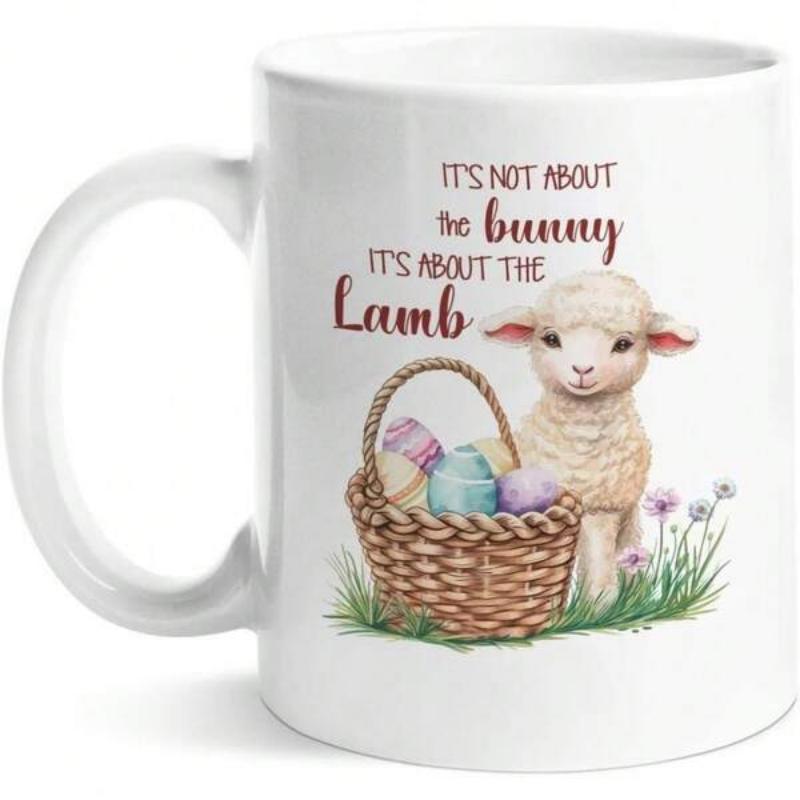 Tailorly White Ceramic 11 oz Mug - Its Not About The Bunny Its About The Lamb Fluffy White Animal Beside Woven Basket With Colorful Easter Eggs Lamb