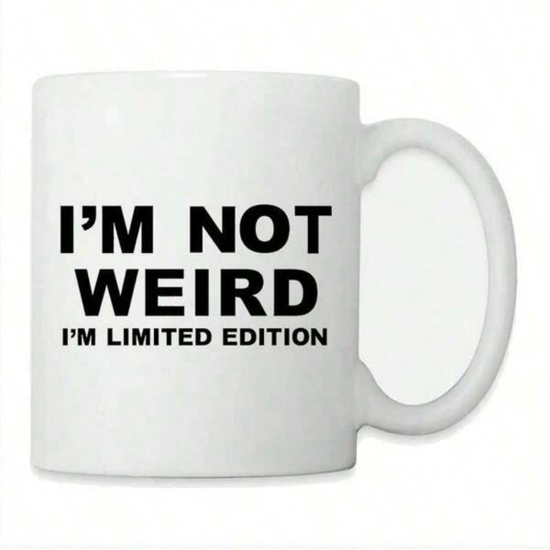 Tailorly White Ceramic 11 oz Mug - Im Not Weird Im Limited Edition Sleek Minimalist Glossy White Ceramic Vessel For Drinking Coffee Or Tea Mug