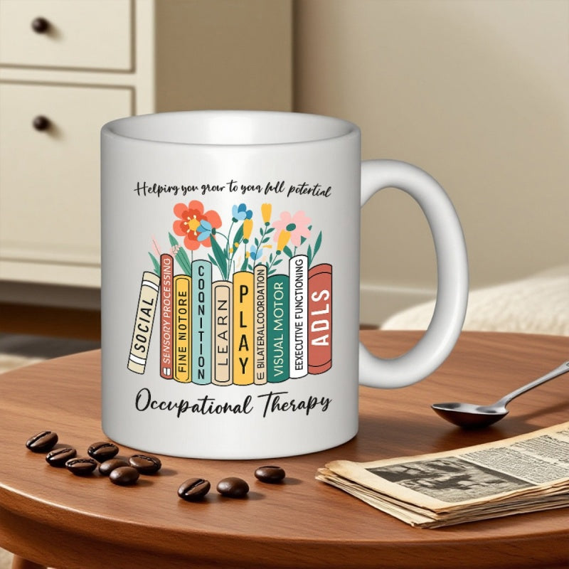 Tailorly White Ceramic 11 oz Mug - Helping You Grow To Your Full Potential Occupational Therapy Colorful Row Of Educational Books With Blooming Wildflowers Growing