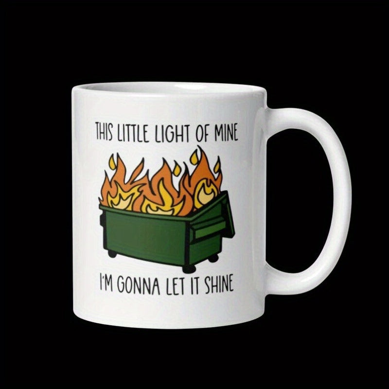 Tailorly White Ceramic 11 oz Mug - This Little Light Of Mine Im Gonna Let It Shine Vibrant Green Container Engulfed In Bright Orange Roaring Flames Dumpster