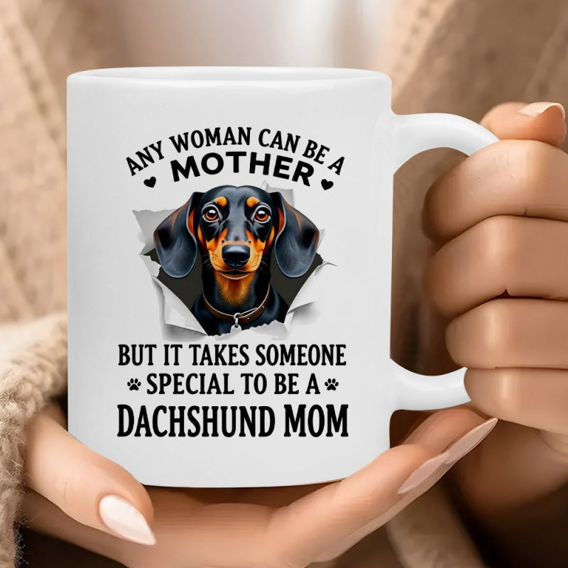 Tailorly White Ceramic 11 oz Mug - Any Woman Can Be A Mother But It Takes Someone Special To Be A Dachshund Mom Realistic Black And Tan Dog Peeking Through A