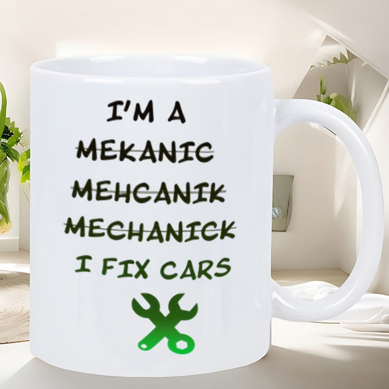 Tailorly White Ceramic 11 oz Mug - I'm A Mechanic I Fix Cars Minimalist Green Crossed Repair Tools Below Bold Humorous Occupational Quotes Wrench